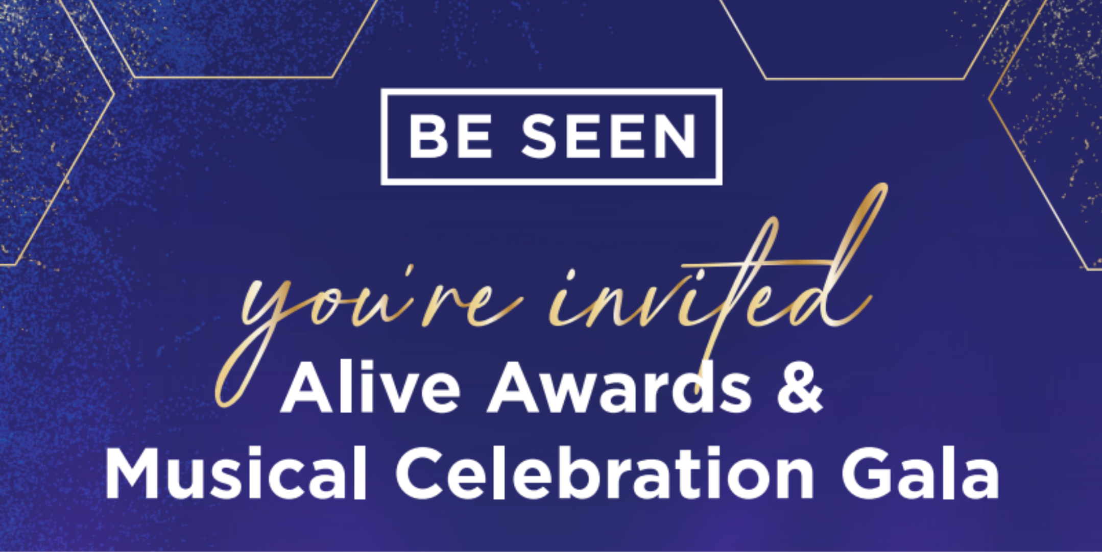 Campaign cover image for BE SEEN: Alive Awards & Musical Celebration