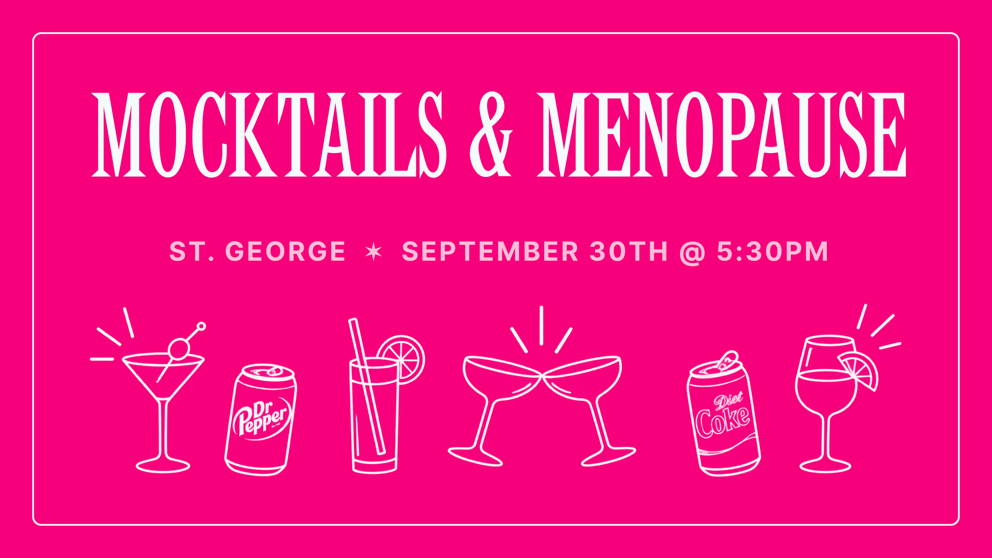 Campaign cover image for Mocktails & Menopause in St. George