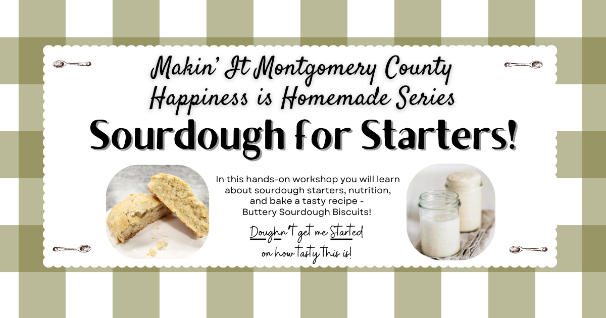 Campaign cover image for Sourdough for Starters - Makin' It Montgomery County