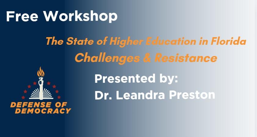 Campaign cover image for The State of Higher Education in Florida and beyond: Challenges and Resistance