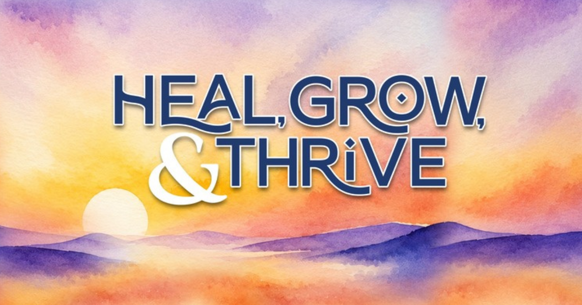 Campaign cover image for Heal, Grow, and Thrive!