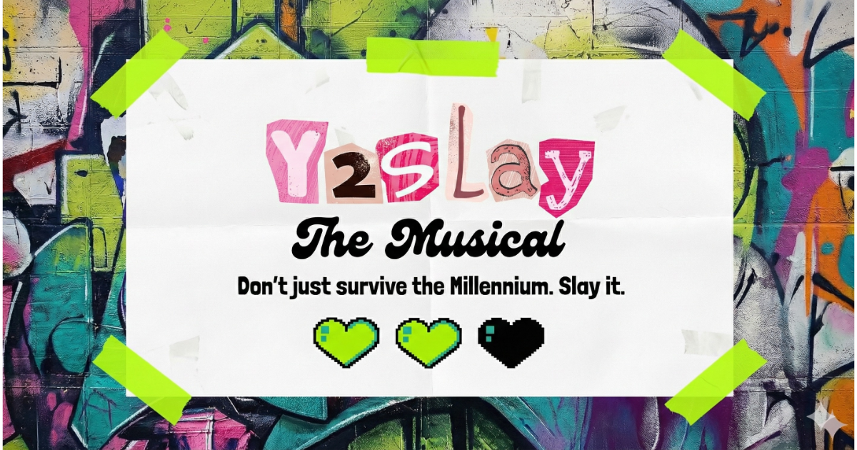 Campaign cover image for Y2Slay The Musical Production