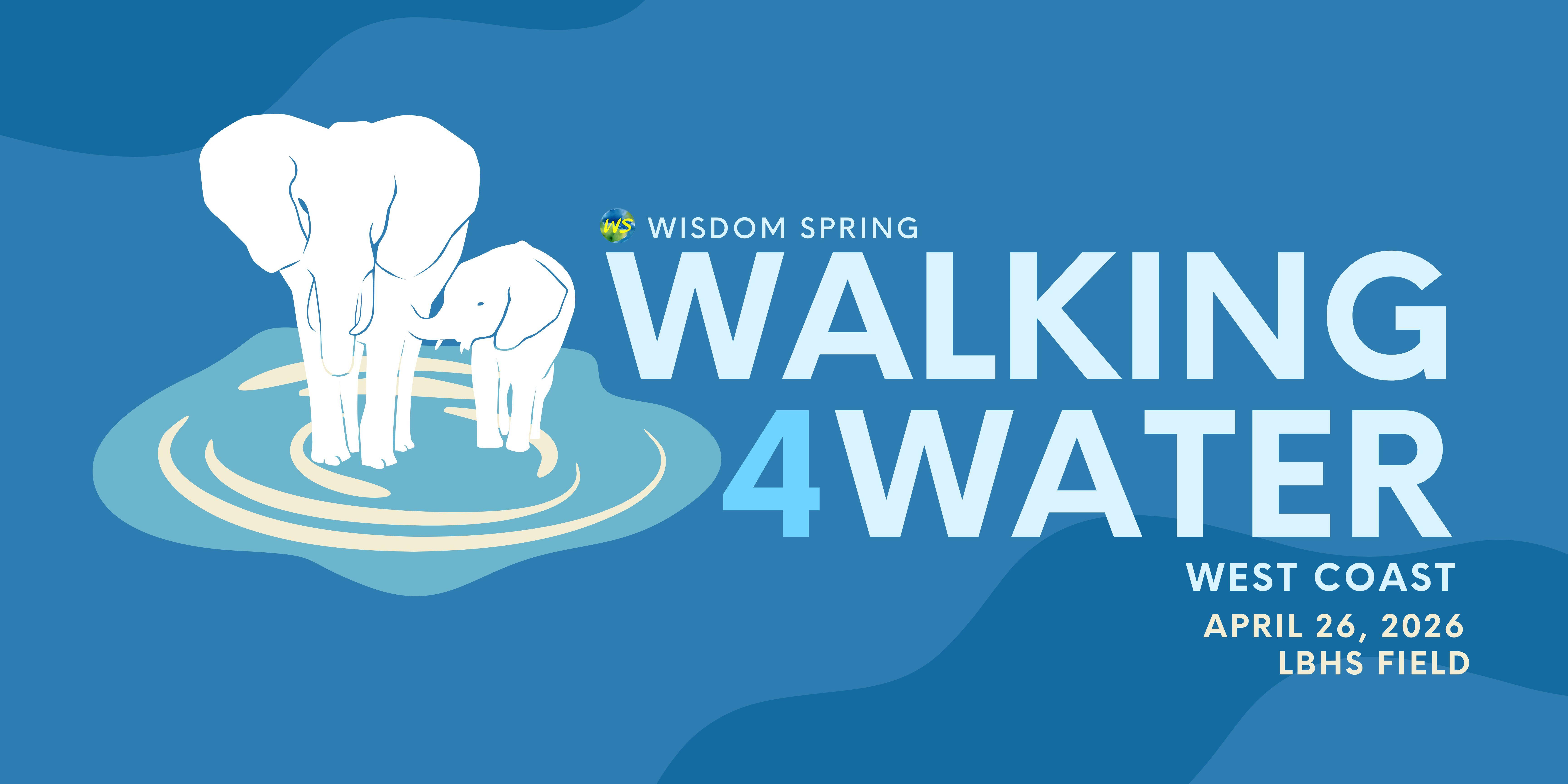Campaign cover image for Walking 4 Water WEST  Coast 2026