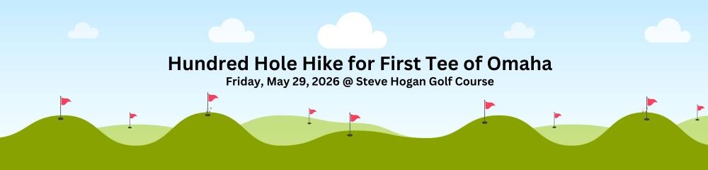 Campaign cover image for Hundred Hole Hike for First Tee Omaha 2026
