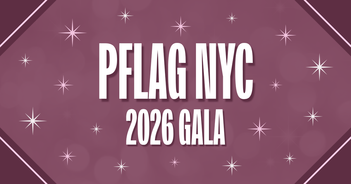 Campaign cover image for PFLAG NYC 2026 Gala