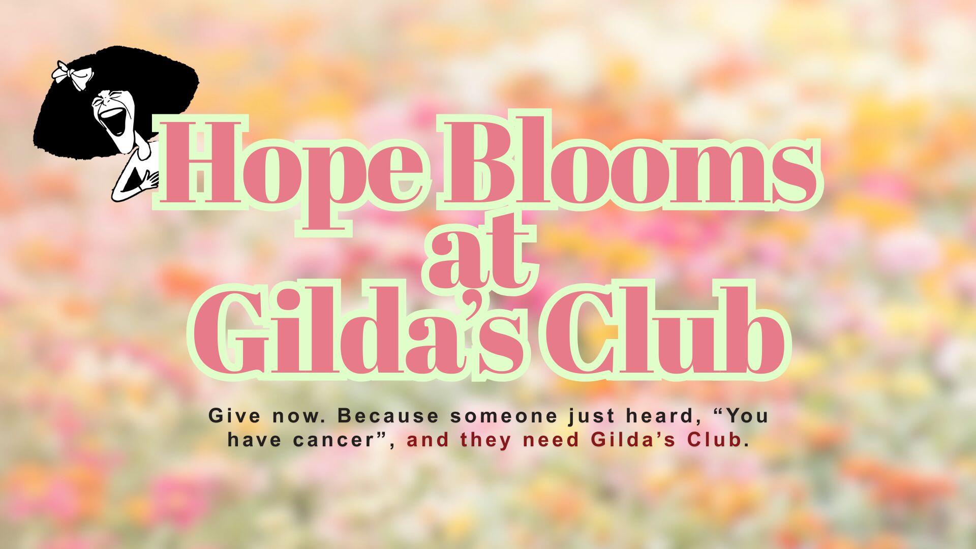 Campaign cover image for Hope Blooms at Gilda's Club South Florida