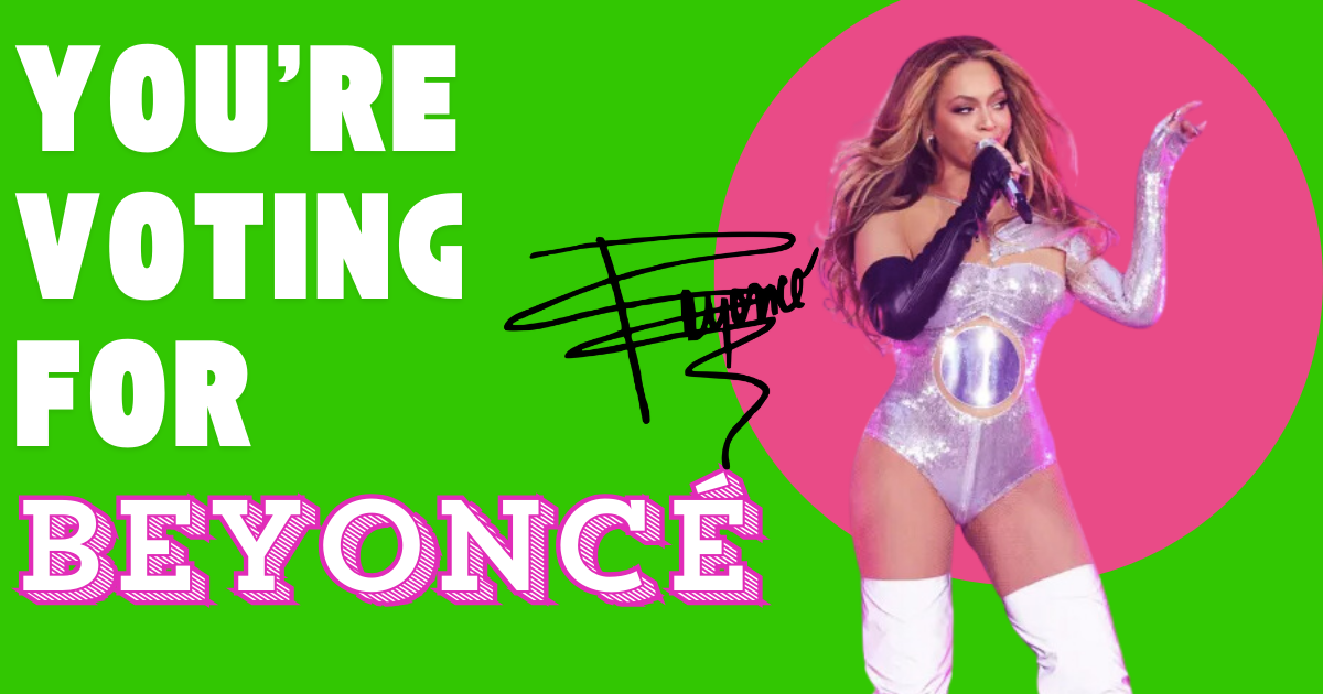 Campaign cover image for Vote for Beyoncé!