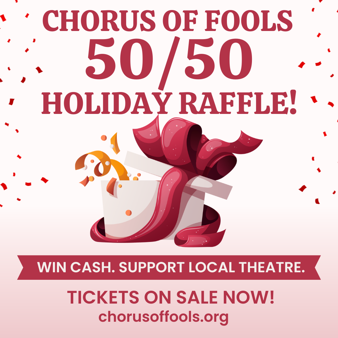 Campaign cover image for Chorus of Fools 50/50 Holiday Raffle Has Ended!
