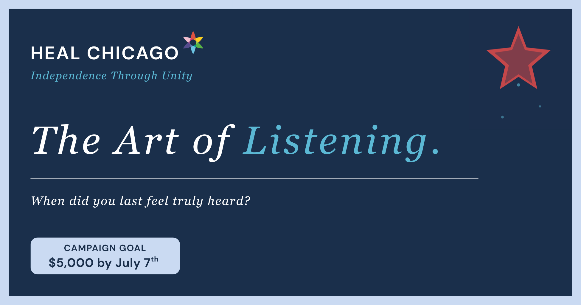 Campaign cover image for Independence Through Unity: The Art of Listening