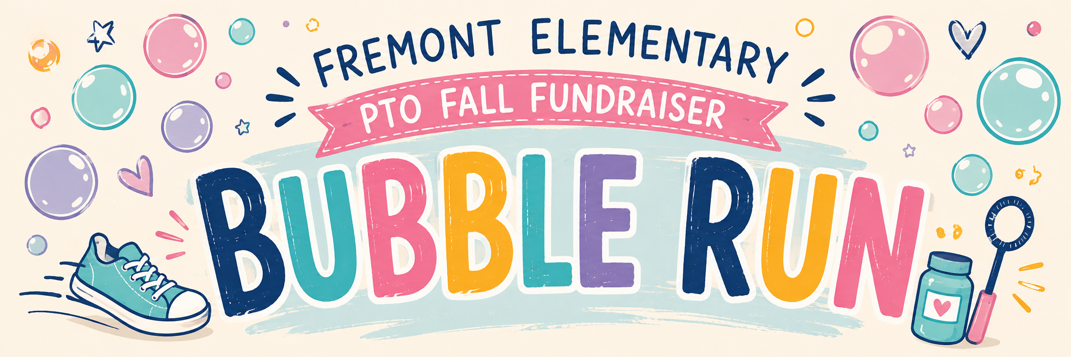 Campaign cover image for Fremont Elementary PTO Bubble Run 2026