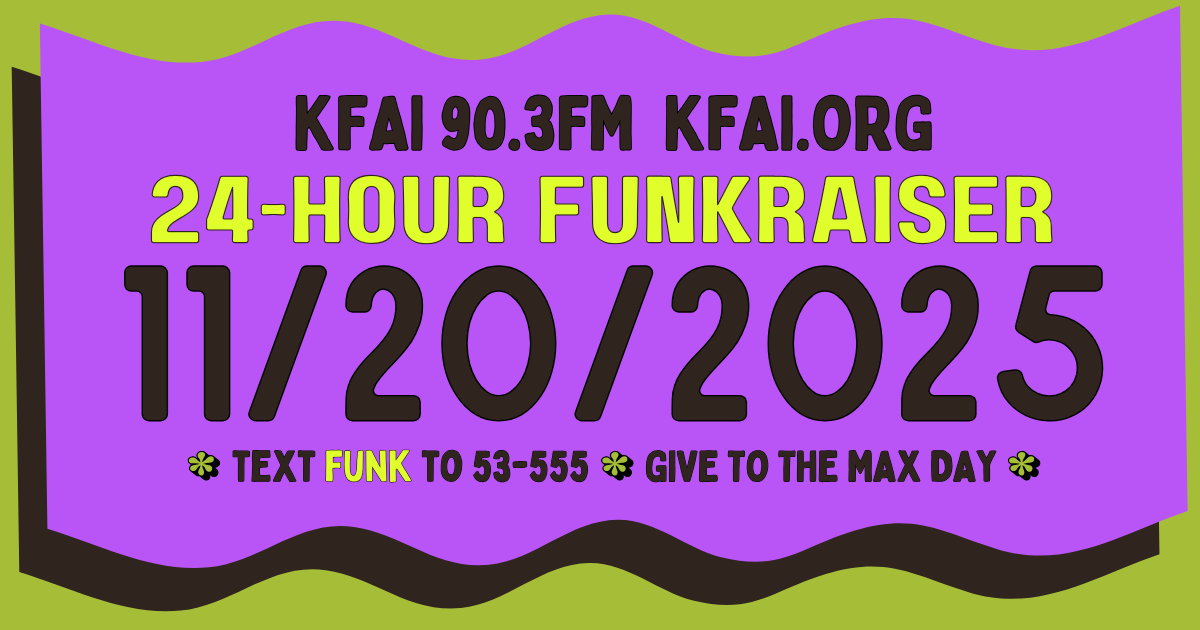 Campaign cover image for KFAI Funkraiser #7