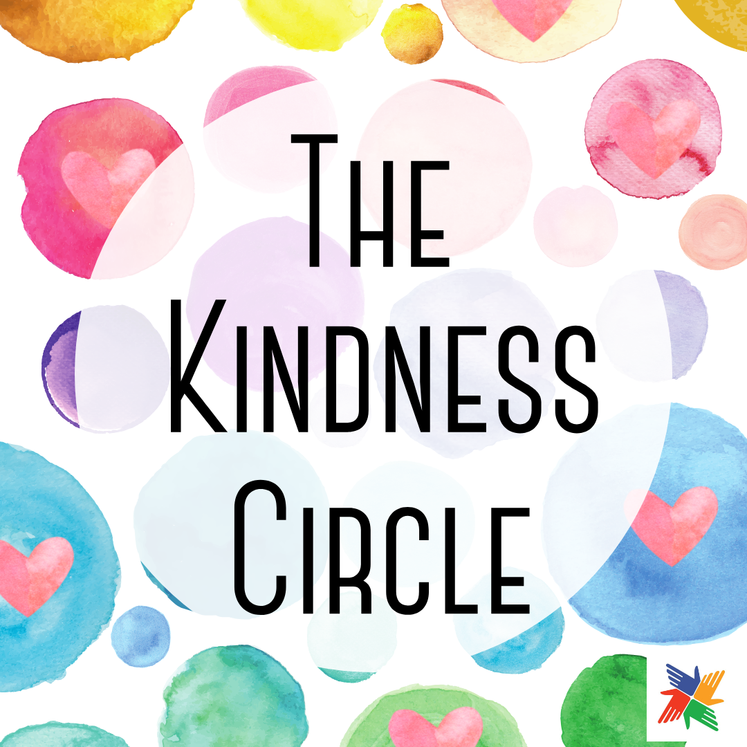 Campaign cover image for The Kindness Circle: A Safe Space - rescheduled for Jan or Feb 2026
