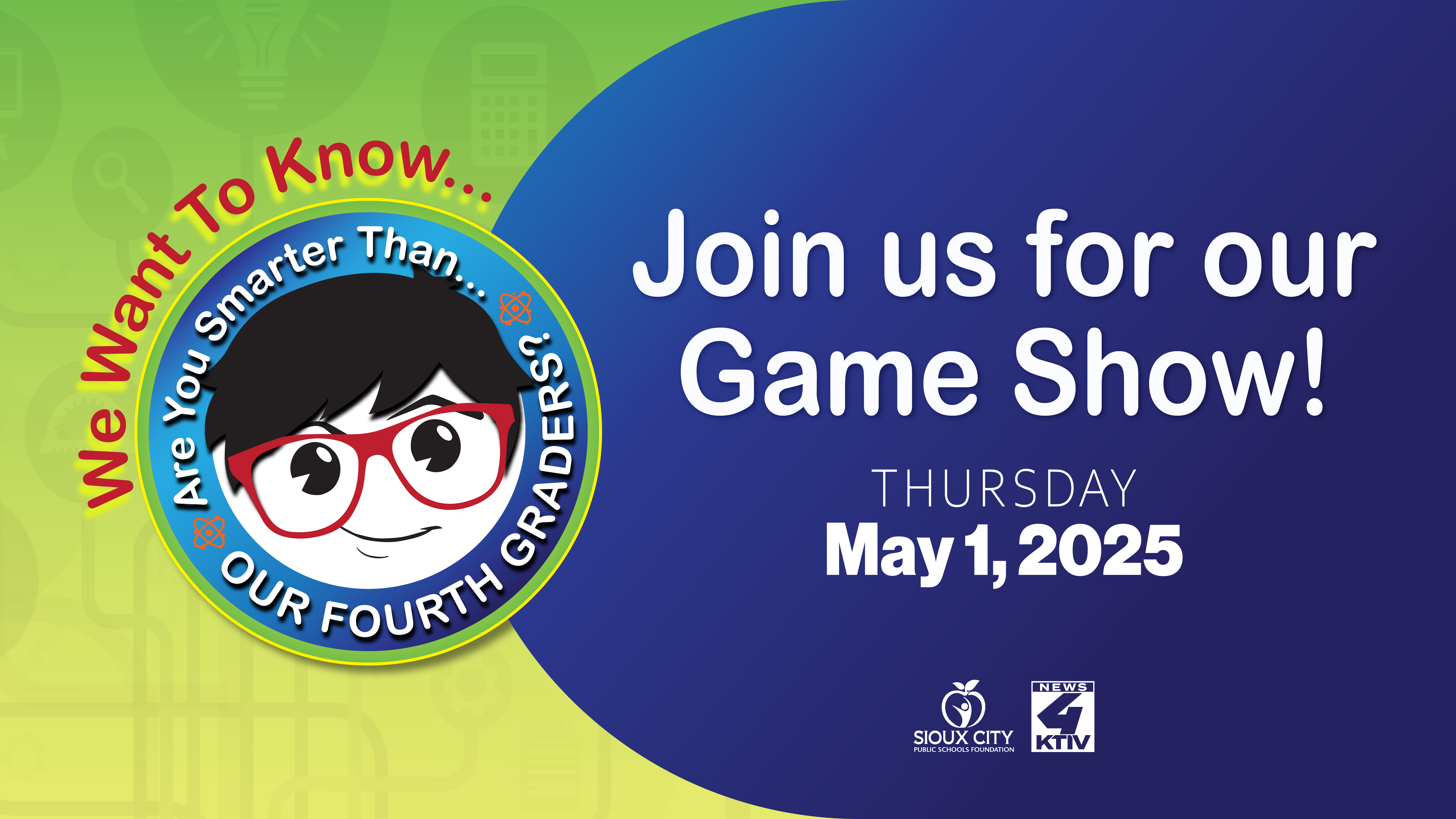 Campaign cover image for 8th Annual "Are You Smarter Than Our Fourth Graders?" Game Show