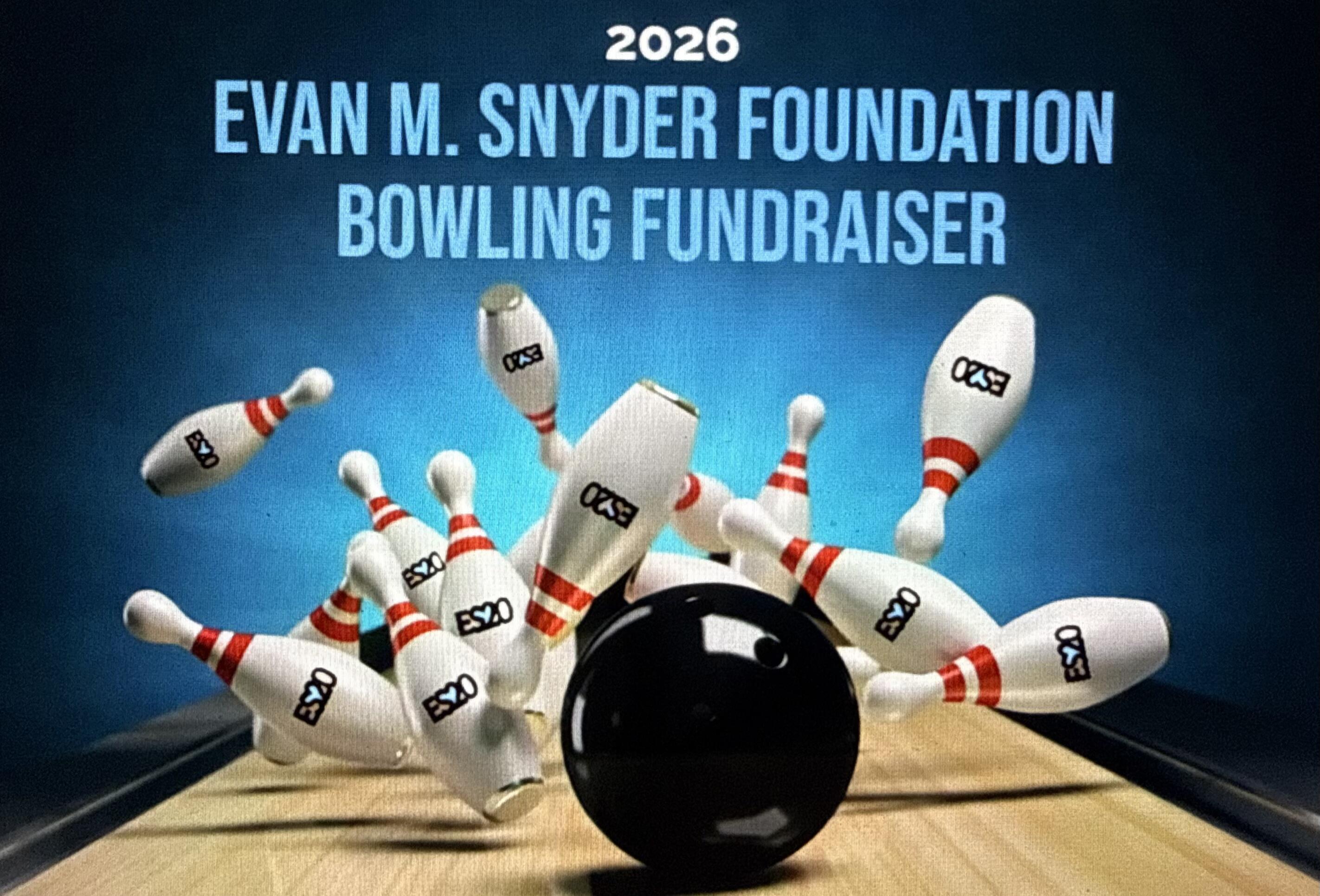 Campaign cover image for 2026 Evan M Snyder Bowling Fundraiser