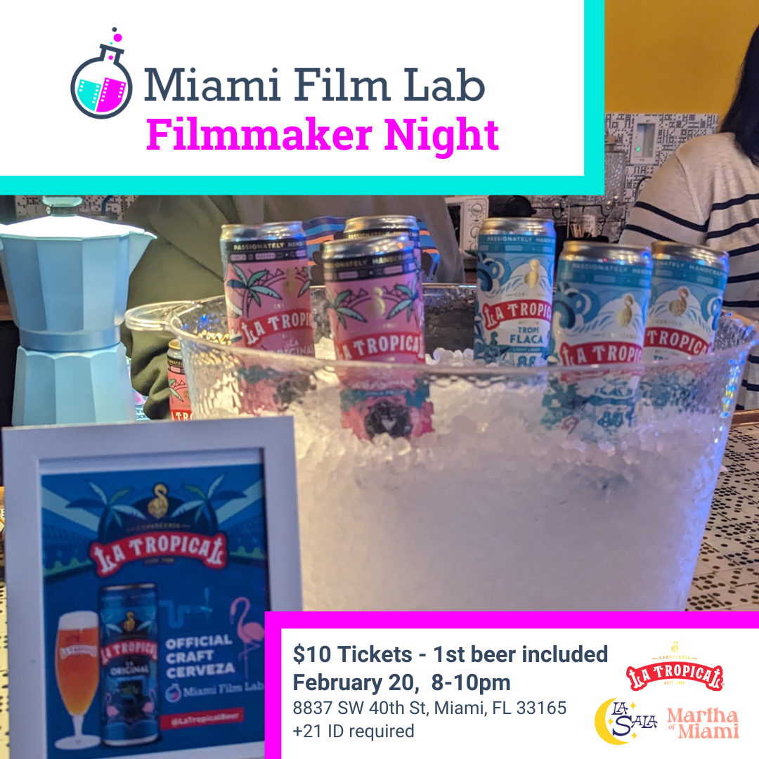 Campaign cover image for Miami Film Lab Filmmaker Night - February 20 - CANCELED