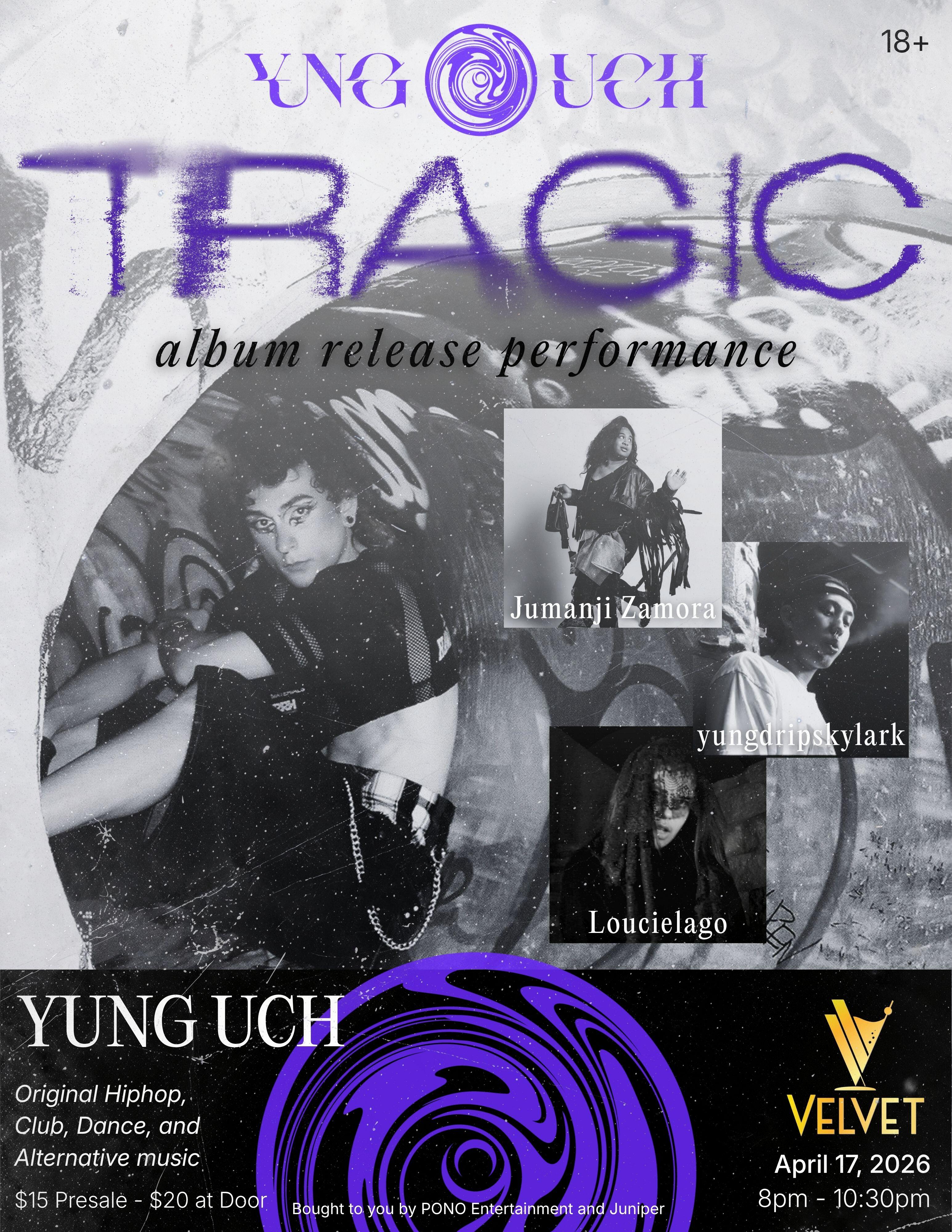 Campaign cover image for YUNG UCH - “TRAGIC” Album Release Performance