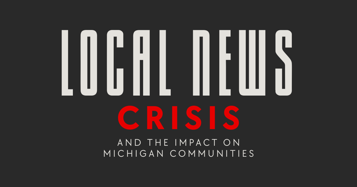 Campaign cover image for Addressing the Local News Crisis in Michigan