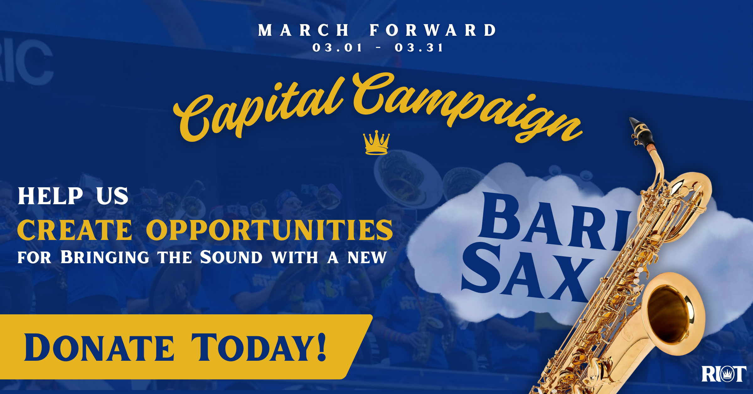 Campaign cover image for Reign City Riot's Bari Sax Capital Campaign
