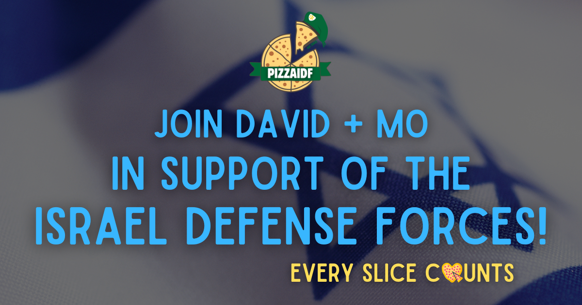 Campaign cover image for 🍕 David & Mo Support The IDF!