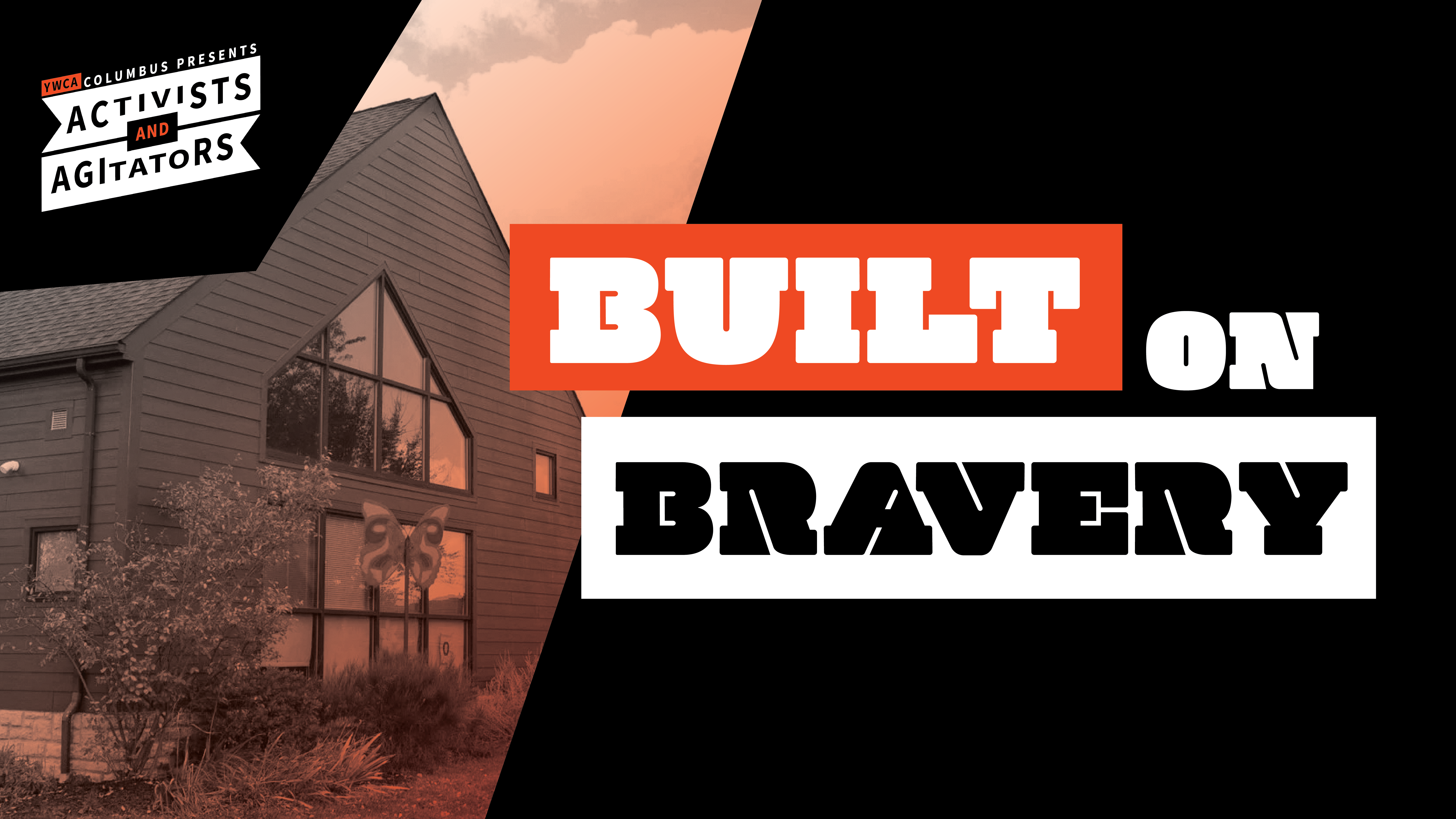 Campaign cover image for 2025 Activists & Agitators: Built on Bravery