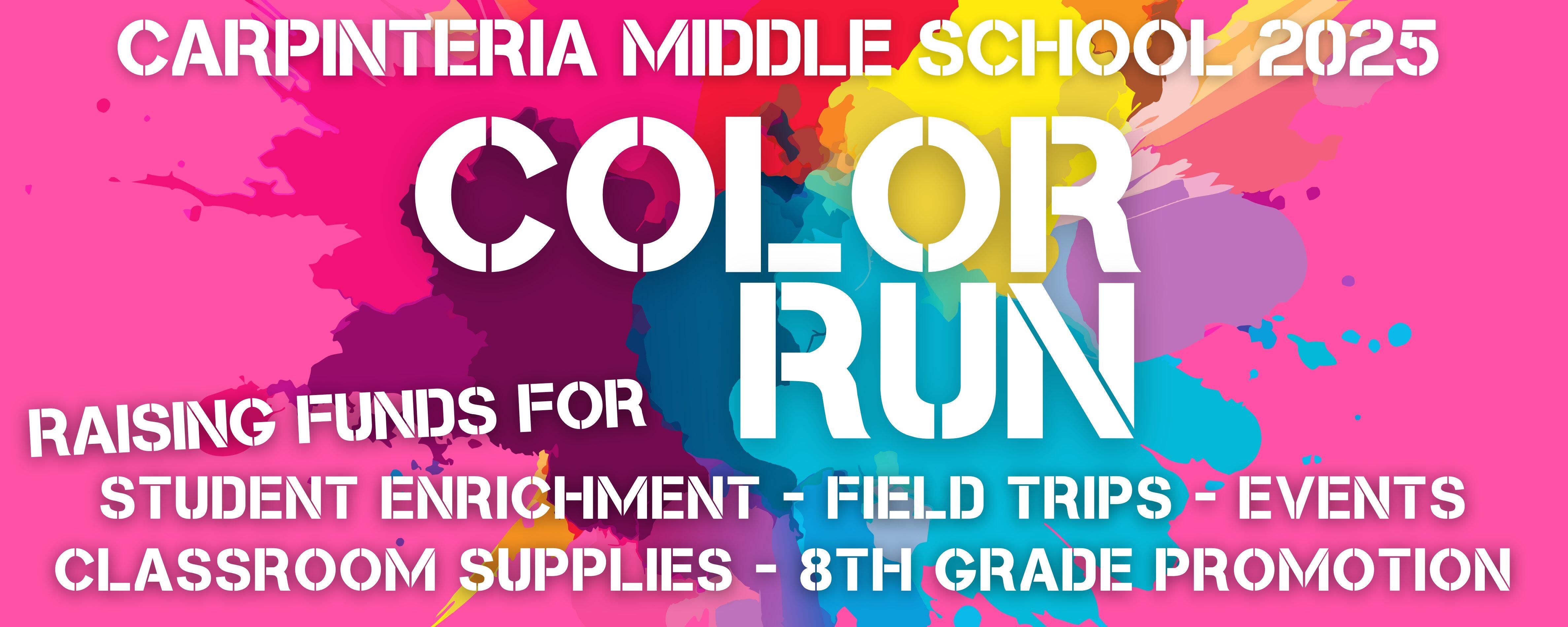 Campaign cover image for Carpinteria Middle School Color Run '25