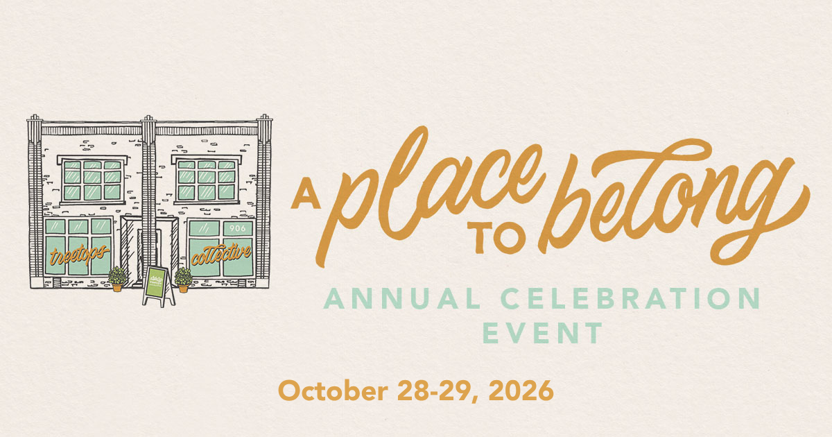 Campaign cover image for A Place to Belong: Treetops Annual Celebration
