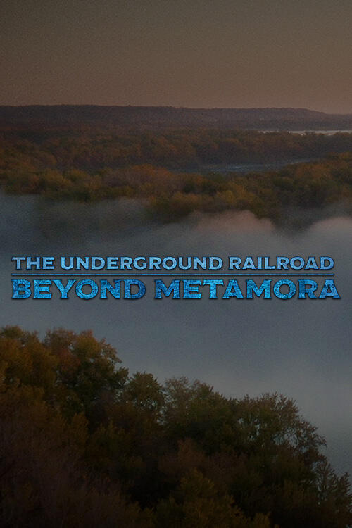 Campaign cover for The Underground Railroad Beyond Metamora (documentary film)