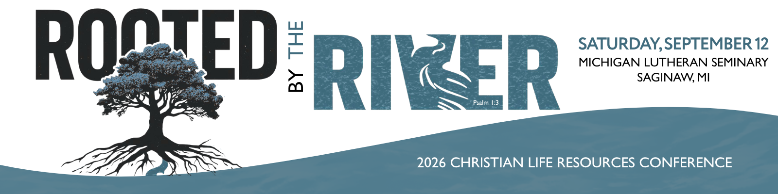 Campaign cover image for Rooted by the River Conference