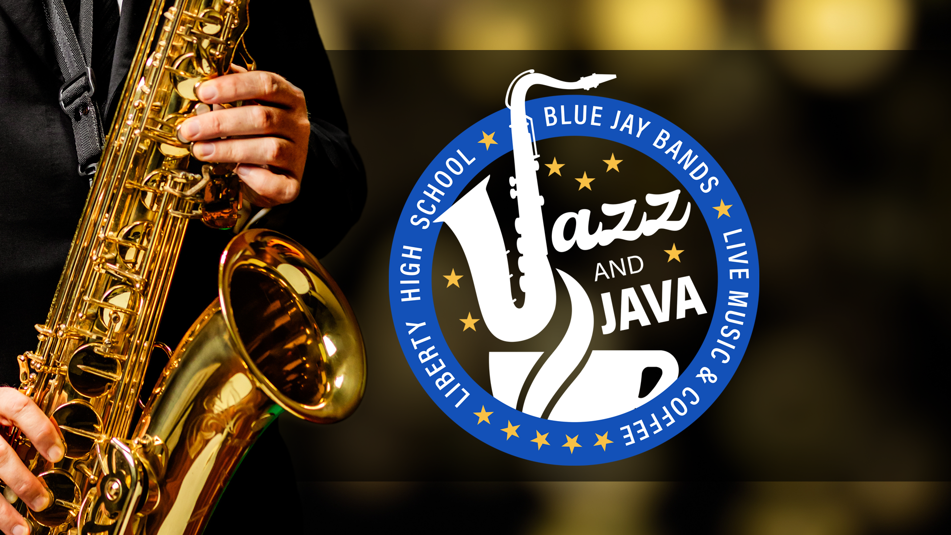 JAZZ & JAVA LHS Band Fundraiser | Liberty Blue Jay Band Boosters