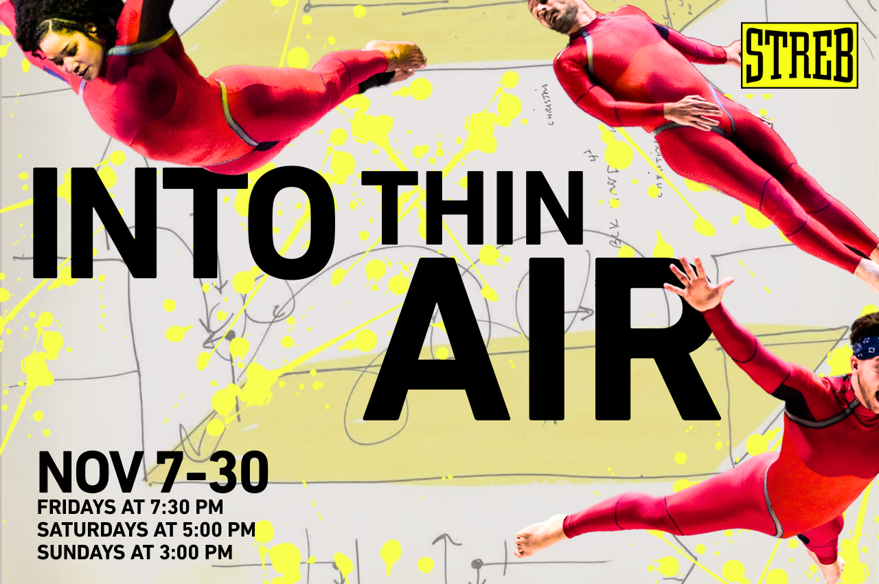 Campaign cover image for STREB presents  INTO THIN AIR