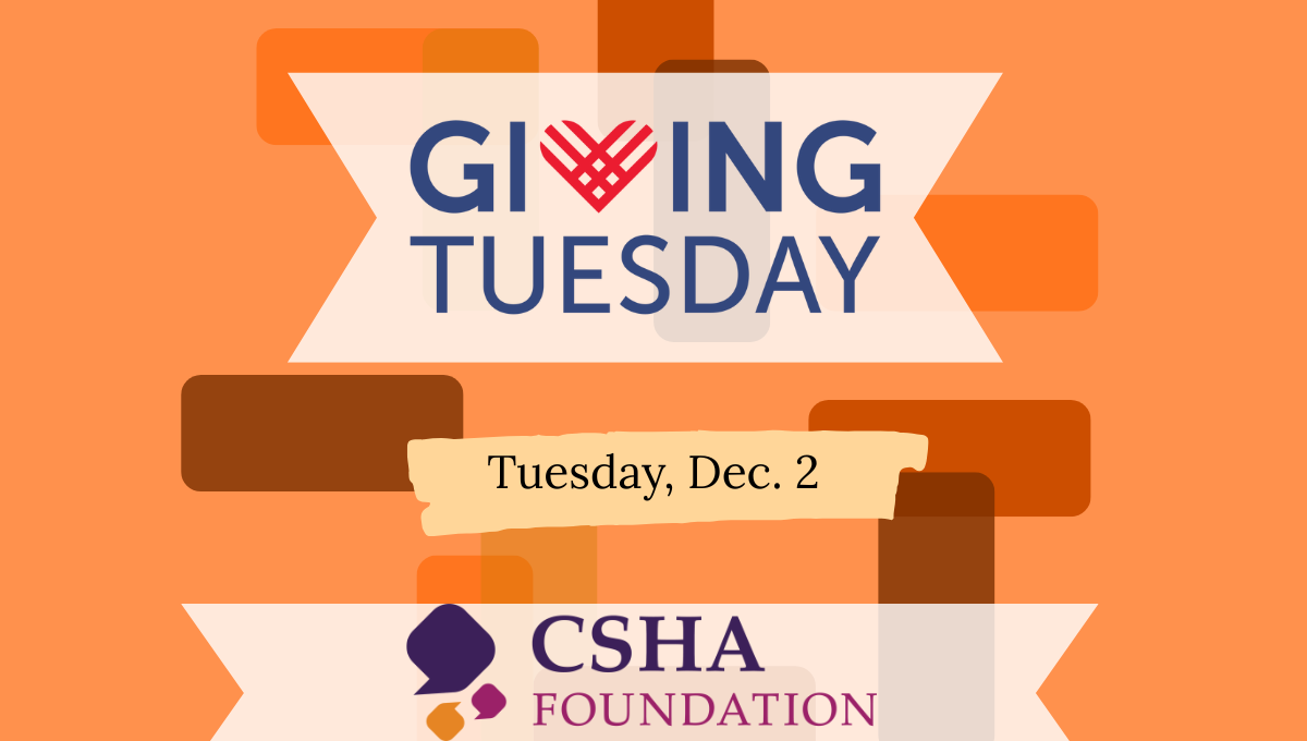 Giving Tuesday | CSHA Foundation