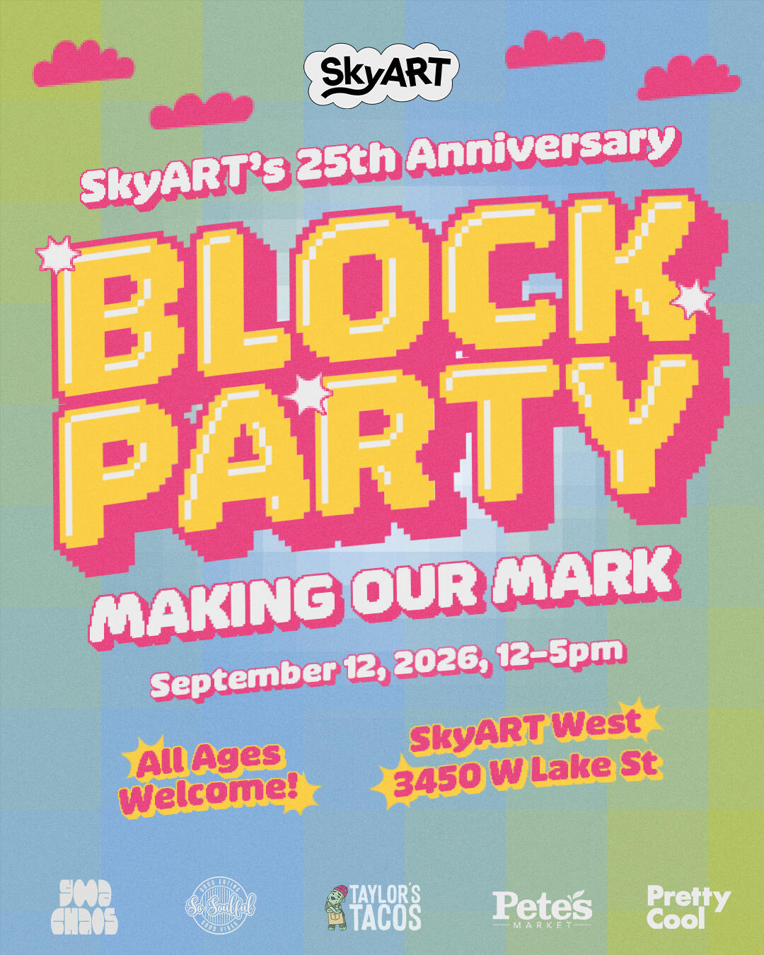 Campaign cover image for Making Our Mark: SkyART'S 25th Anniversary Block Party