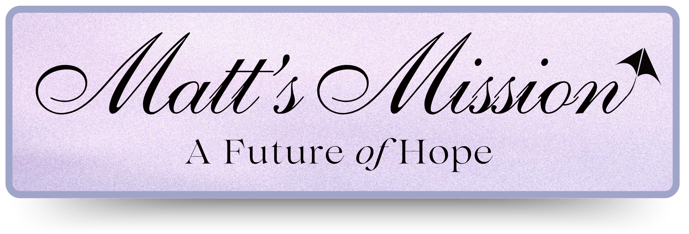 Campaign cover image for Matt's Mission: A Future of Hope