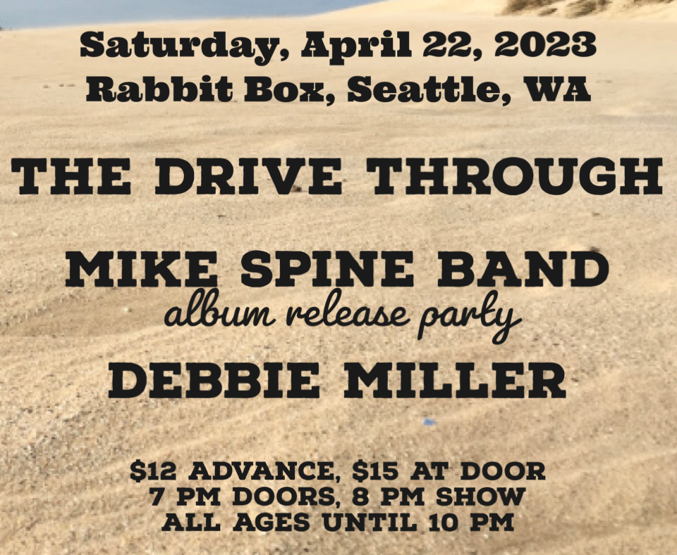 Campaign cover image for Mike Spine Band album release party with The Drive Through, & Debbie Miller