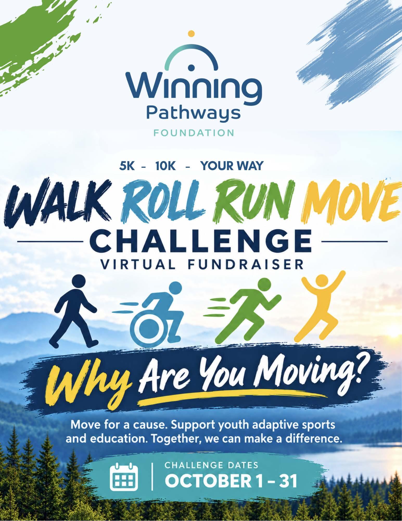 Campaign cover image for Winning Pathways 1st Annual Walk, Roll, Run, Move!