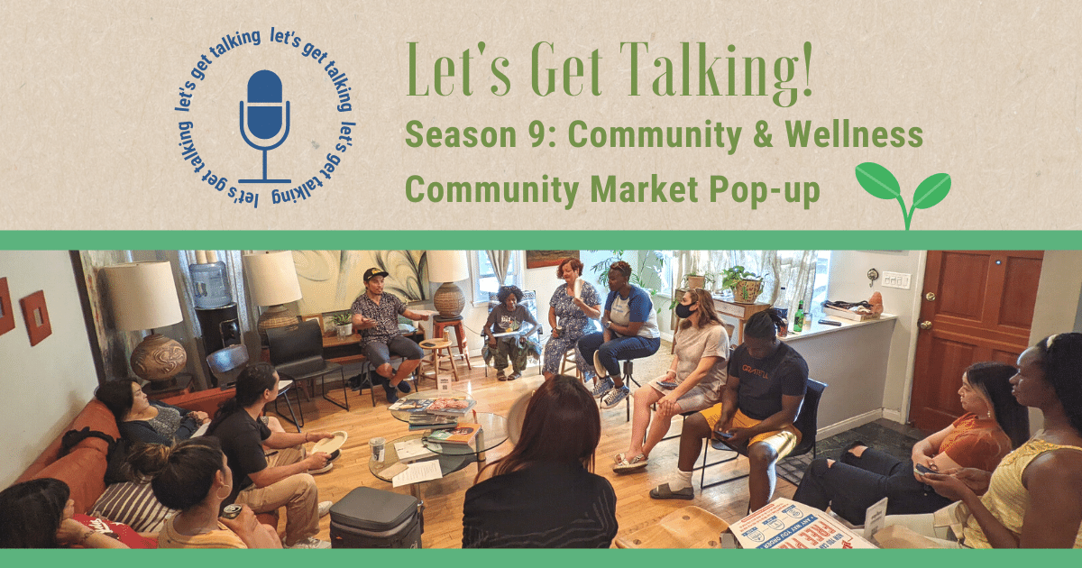 Campaign cover image for 22/09/24 Let's Get Talking! (s09) - Community and Wellness Extravaganza
