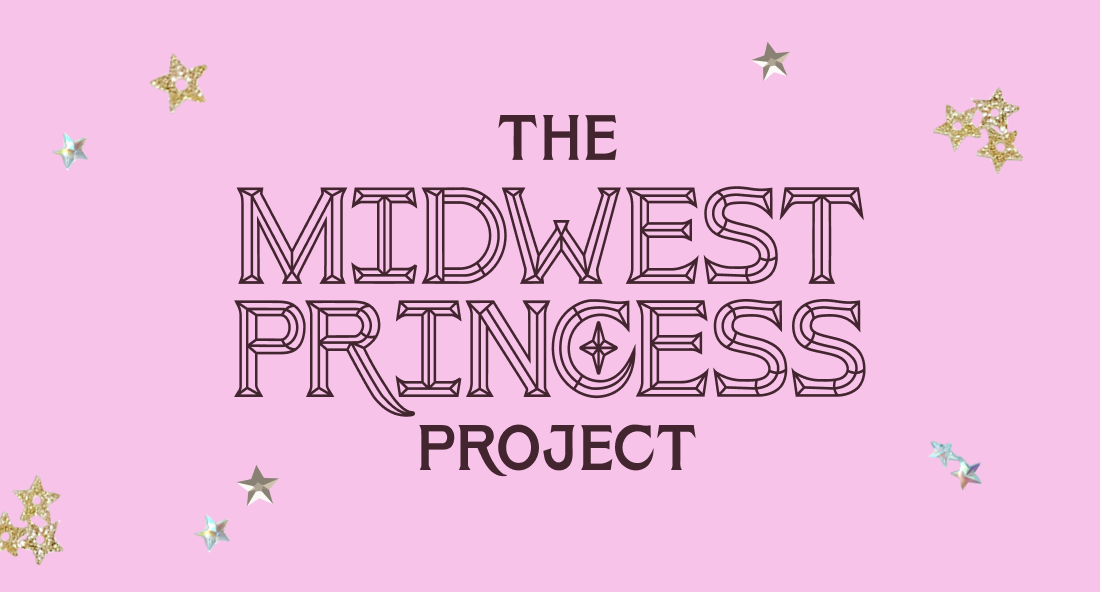 Campaign cover image for The Midwest Princess Project