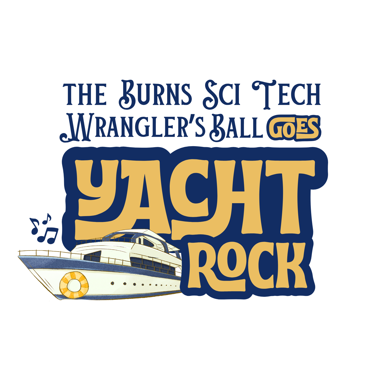 Campaign cover image for The Burns Sci Tech Wrangler's Ball Goes Yacht Rock!