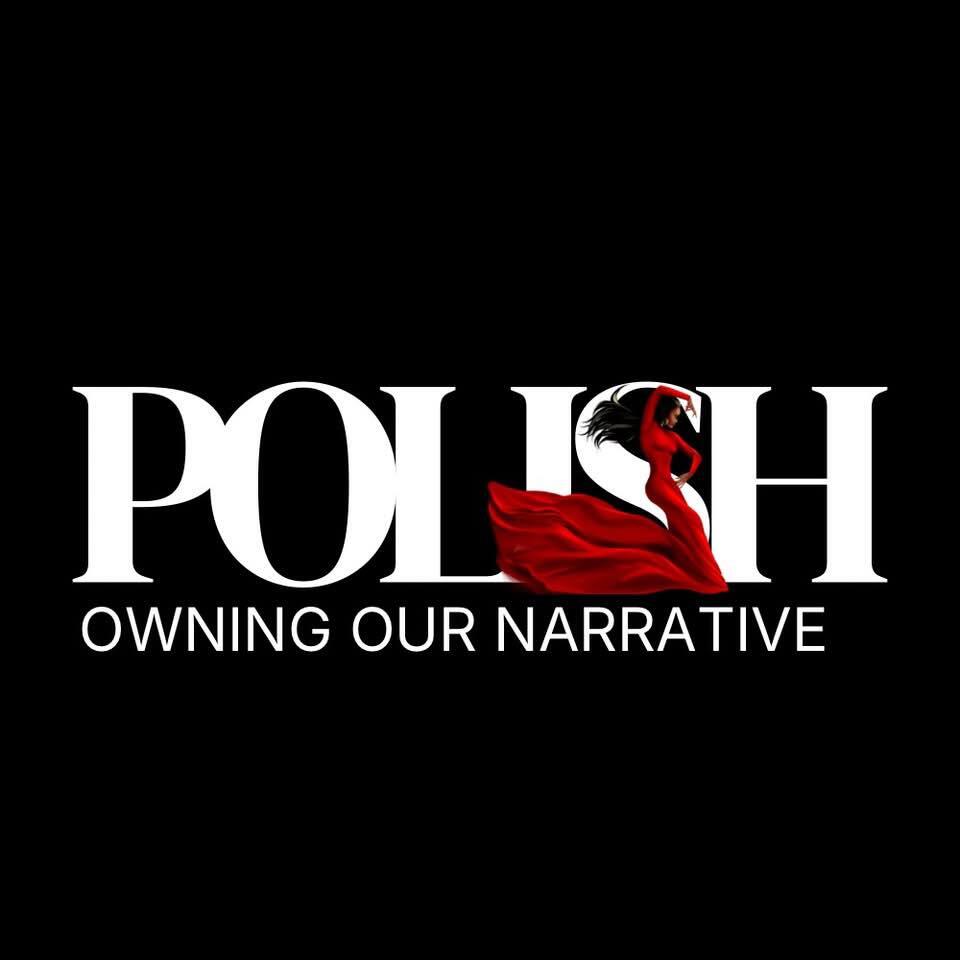 Campaign cover for POLISH: Owning our narrative