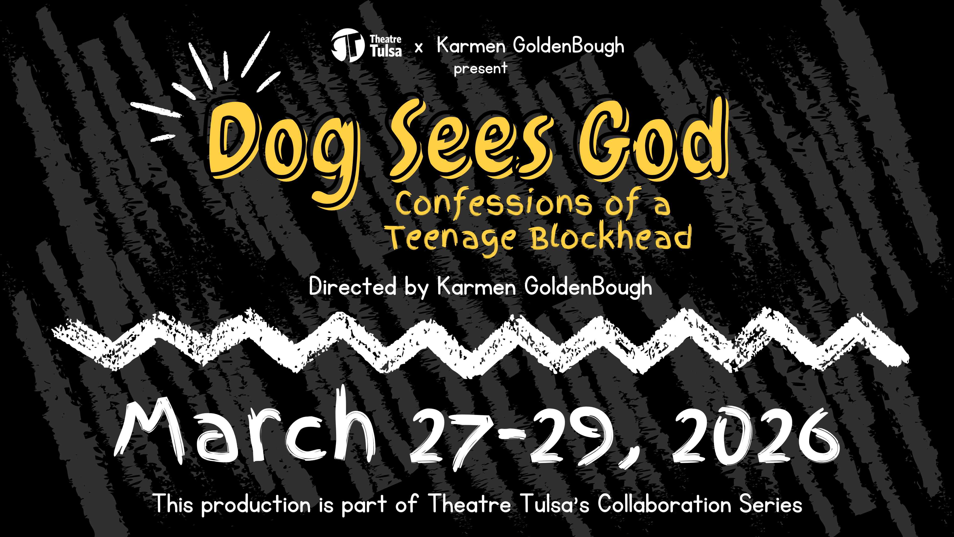 Campaign cover image for Dog Sees God, presented by Theatre Tulsa & Karmen GoldenBough