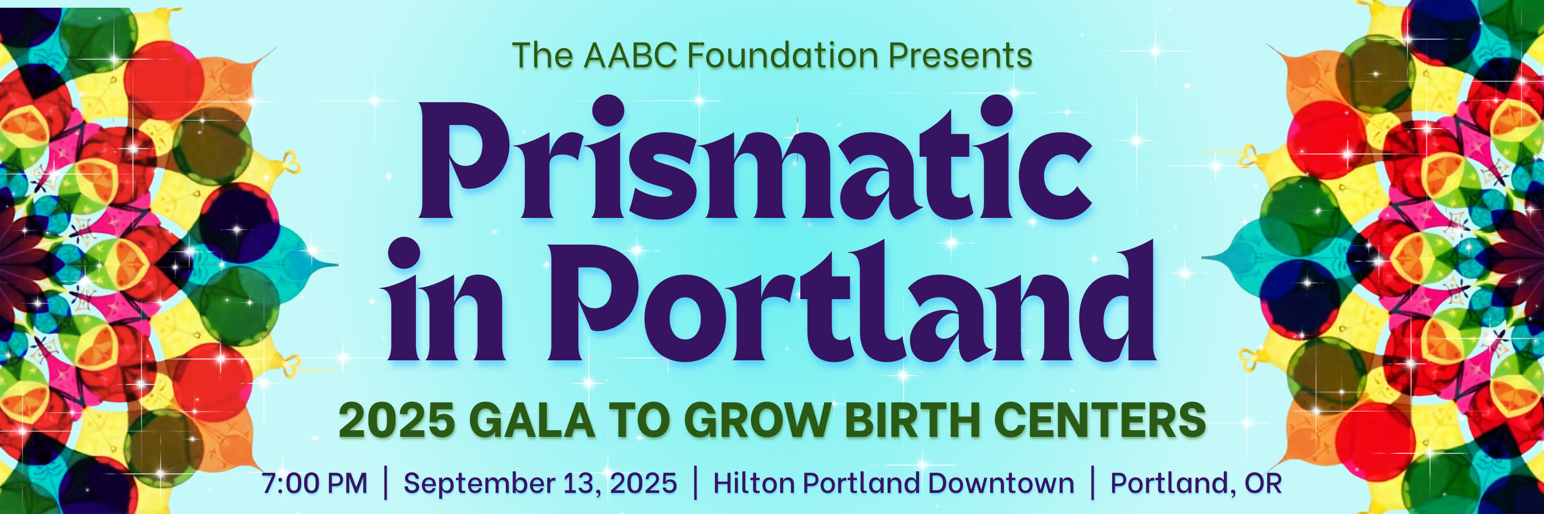 Campaign cover image for AABC Foundation's 2025 Gala to Grow Birth Centers: Prismatic in Portland