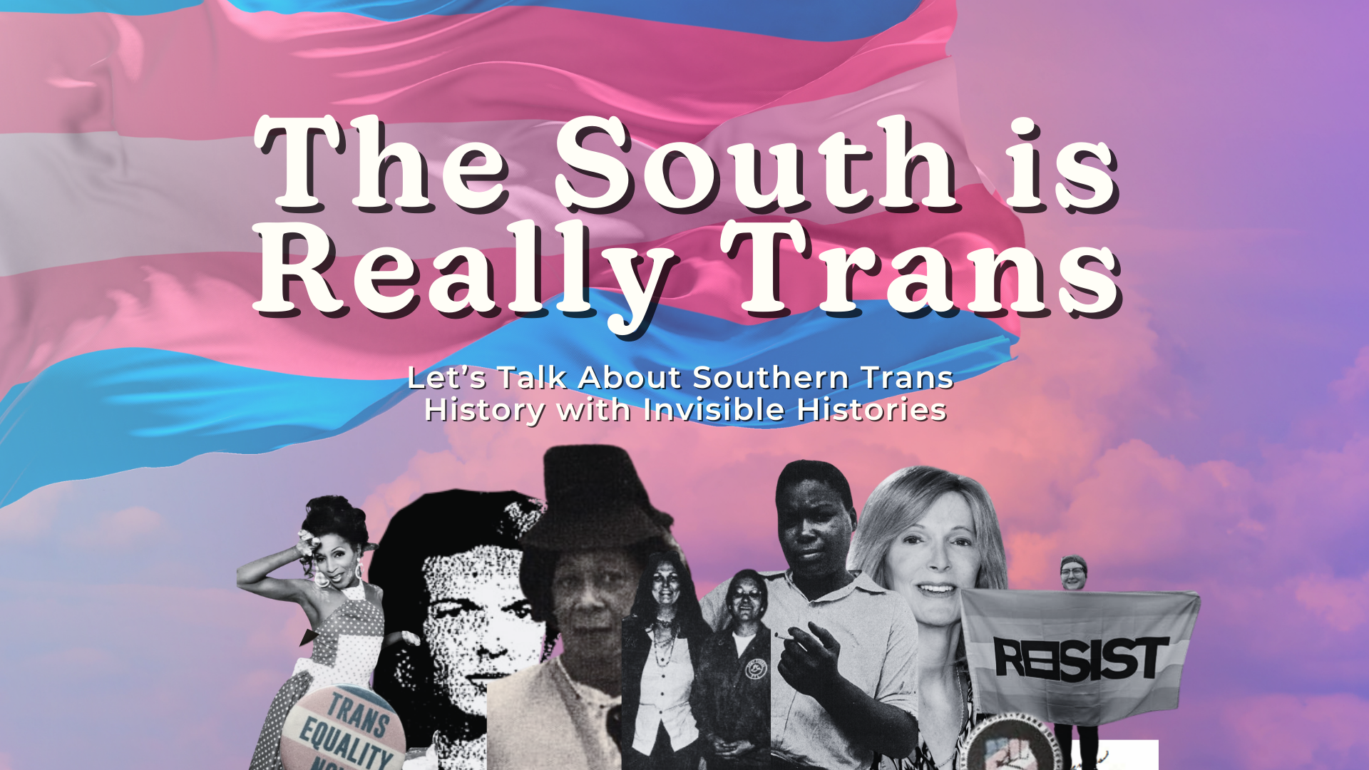 Campaign cover image for Southern Trans History Talk