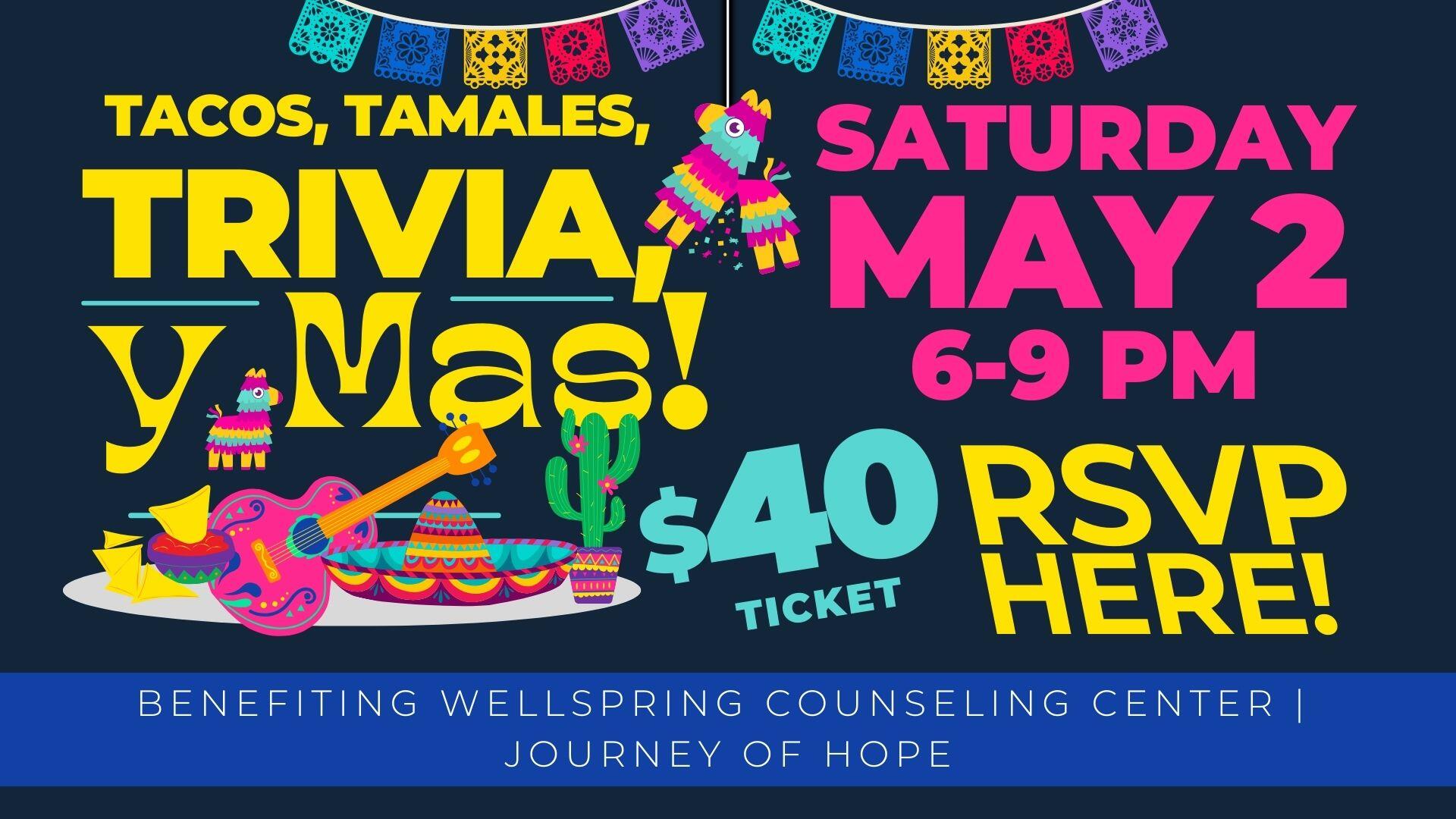 Campaign cover image for Tacos, Tamales, Trivia y Mas benefitting Wellspring Counseling Center | Journey of Hope