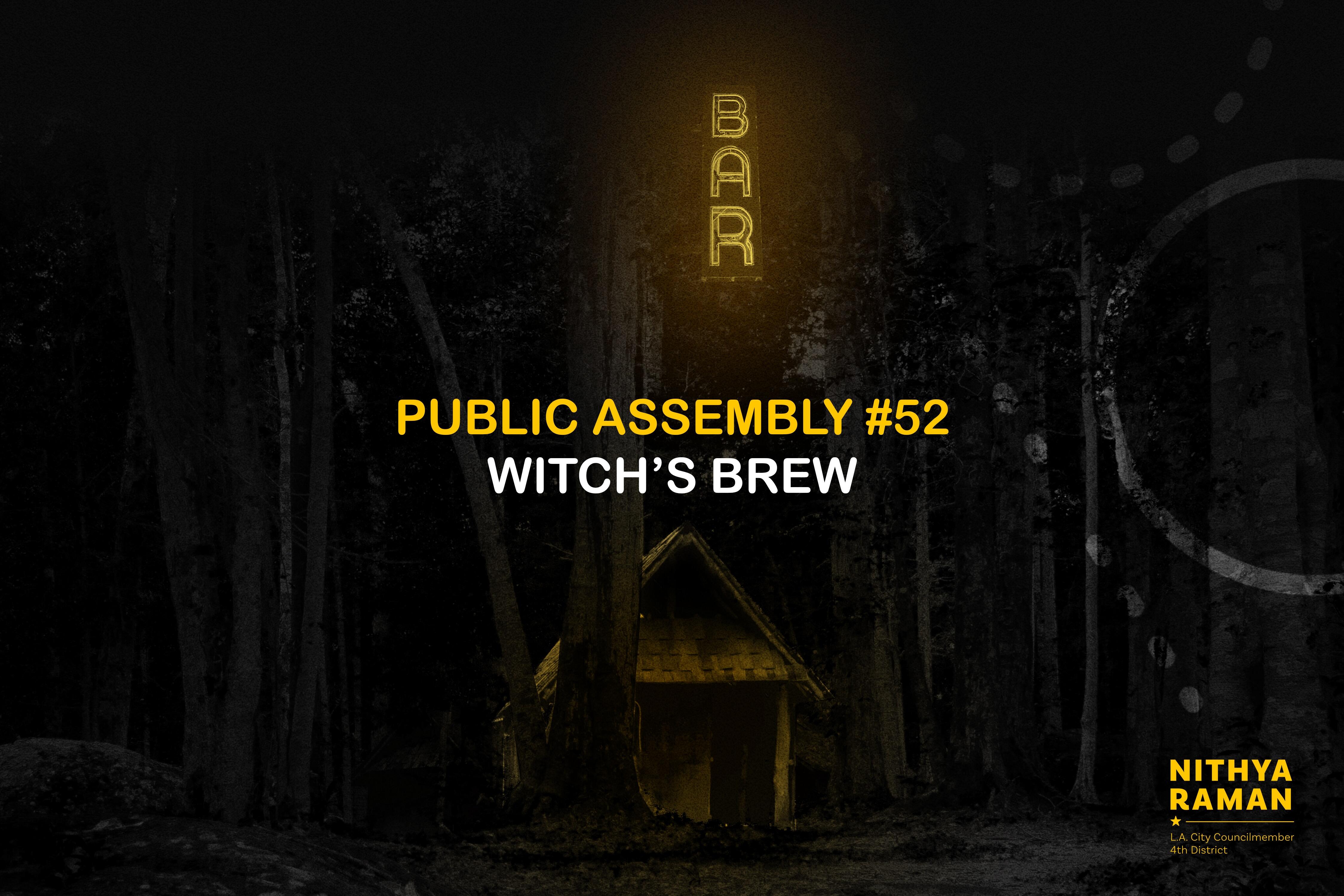 Campaign cover image for PUBLIC ASSEMBLY #52: "Witch's Brew"