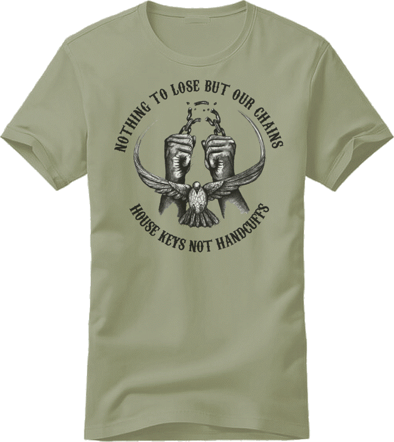 Campaign cover image for "Nothing to Lose but Our Chains" T-Shirt - Union-Printed at Alliance Graphics