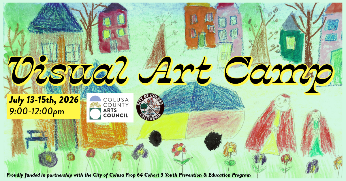 Visual Art Camp 2026 | Colusa County Arts Council