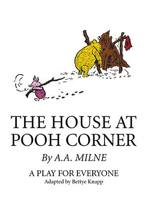 Campaign cover image for "The House At Pooh Corner" Presented by The Understudies Production Company, Inc.