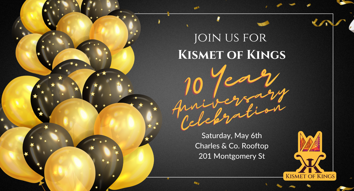 Campaign cover image for Join Us for Kismet of Kings' 10 Year Anniversary Celebration!