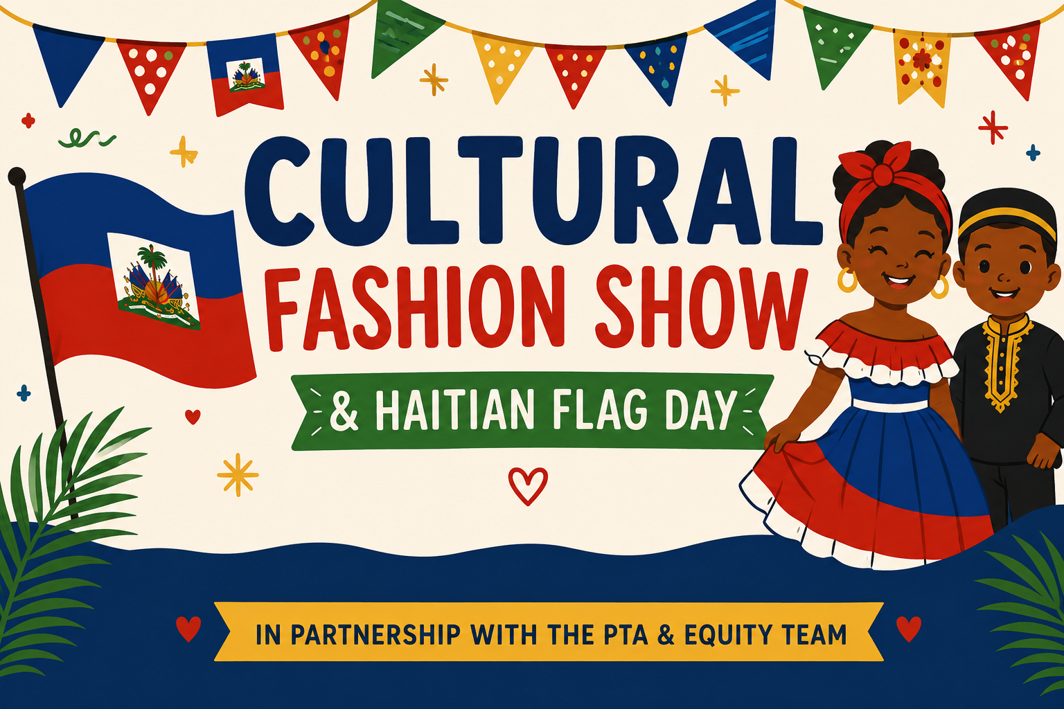 Campaign cover for WHCIS Cultural Fashion Show & Haitian Flag Day Celebration! 🇭🇹