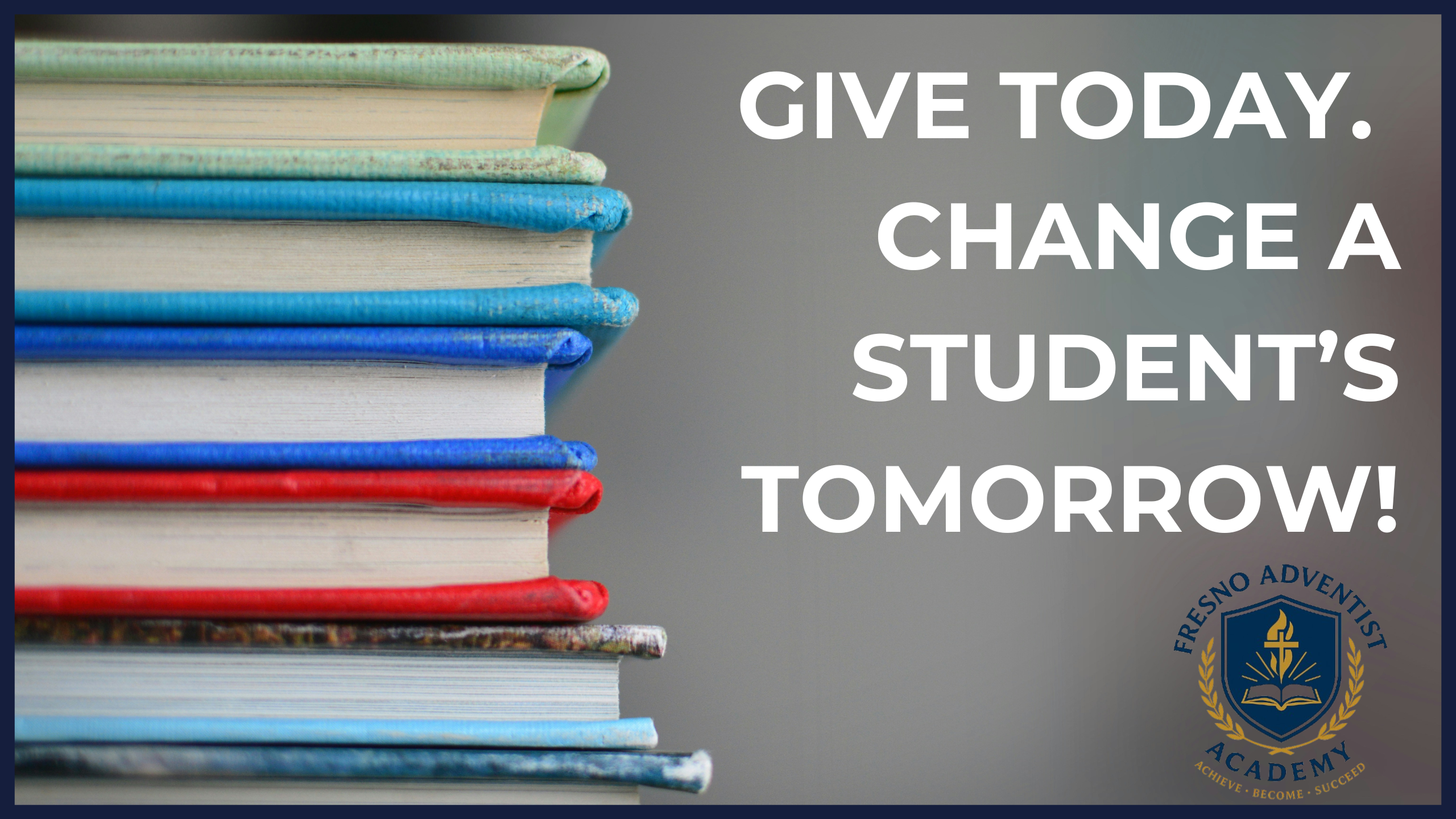 Campaign cover image for Give Today. Change A Student's Tomorrow!